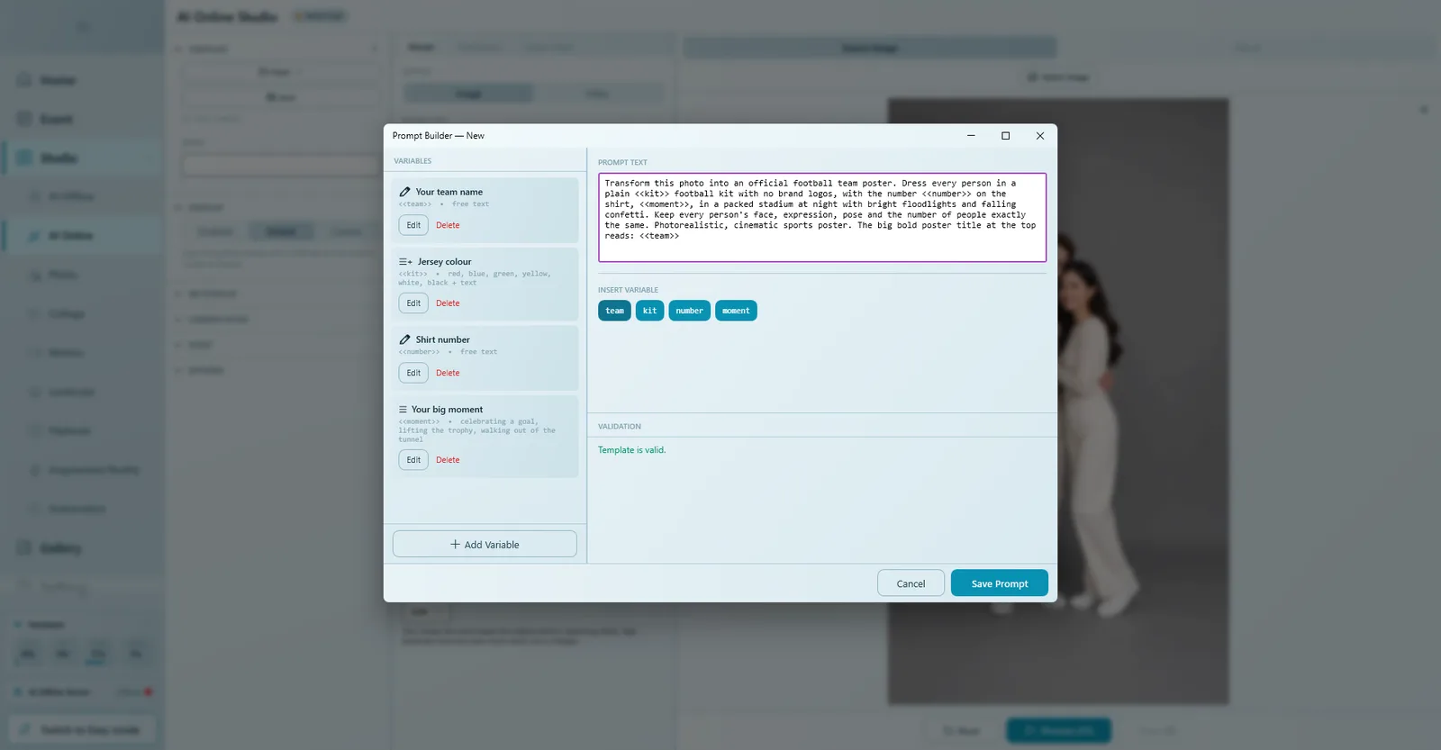 Prompt Builder with four variables on the left, the prompt text with inserted variables, the Insert Variable buttons and Template is valid