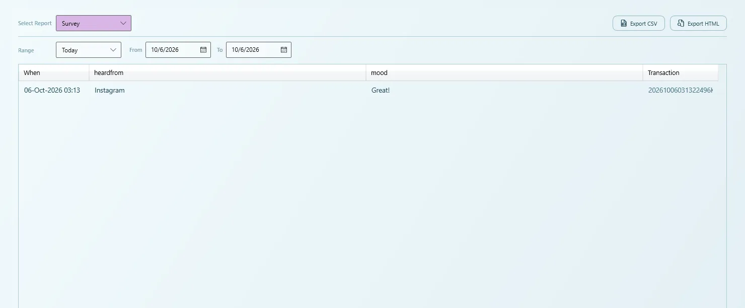Report with Survey selected, showing one response with columns When, heardfrom, mood and Transaction